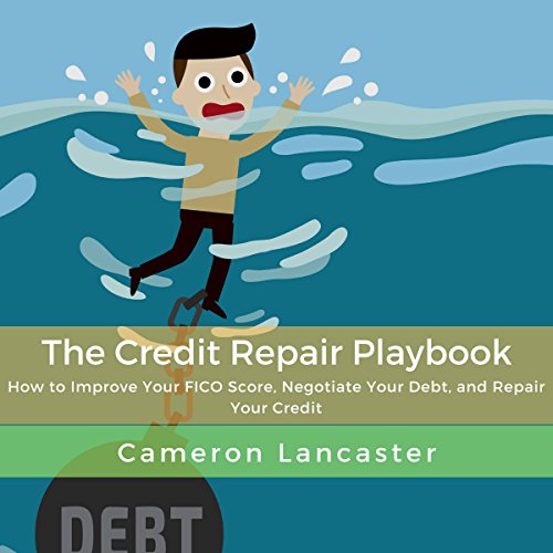 Amazon.com: The Credit Repair Playbook: How to Improve Your FICO Score ...