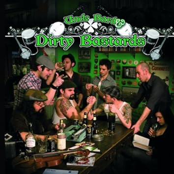 Écoutez Uncle Bard and The Dirty Bastards sur Amazon Music