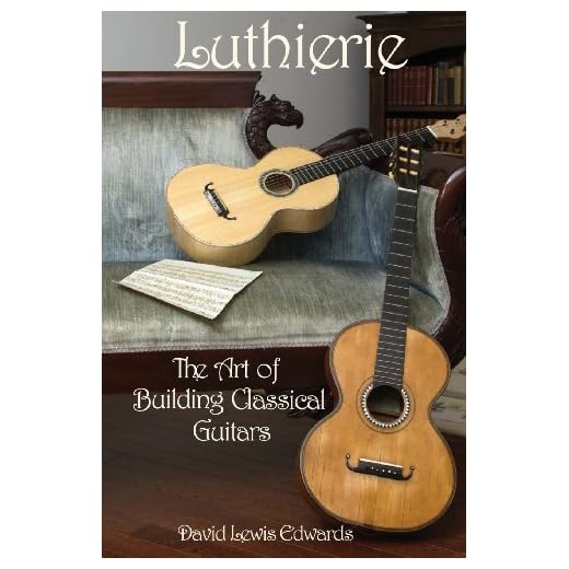 Luthierie: The Art of Building Classical Guitars