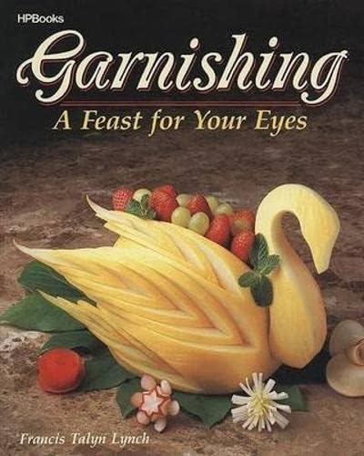 Garnishing: A Feast For Your Eyes
