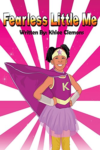 Fearless Little Me (The Adventures Of Khloe Lee)