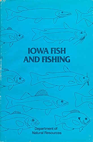 Iowa fish and fishing B0007FFWCY Book Cover