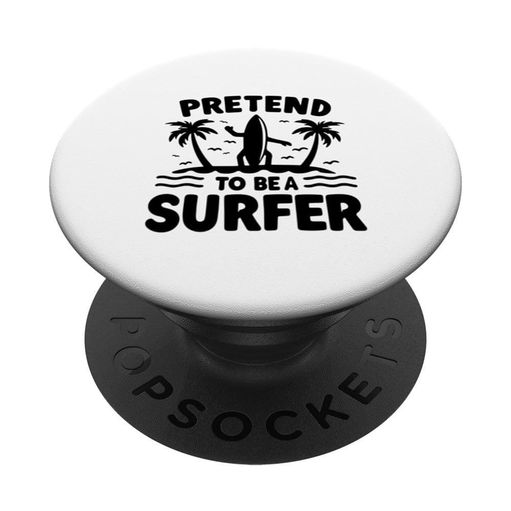 Pretend I'm A Surfer : Imaginary Waves PopSockets Swappable PopGrip