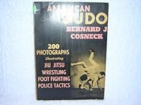 American Combat Judo 200 Photographs Illustrating Ju Jitsu, Wrestling, Foot Fighting, Police Tactics B000TBM67A Book Cover