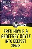  Into Deepest Space (Fred Hoyle\'s World of Science Fiction) (English Edition)