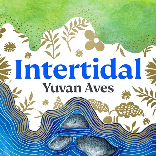 Intertidal by Yuvan Aves, Robert Macfarlane - foreword episode artwork