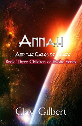 Annah and the Gates of Grace: Volume 3