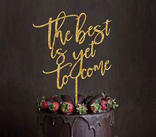 The best is yet to come - acrylic monogram wedding cake topper, a…