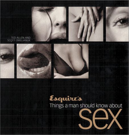 Esquire's Things a Man Should Know about Sex