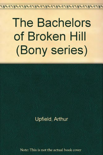 The Bachelors of Broken Hill B00291NBHW Book Cover