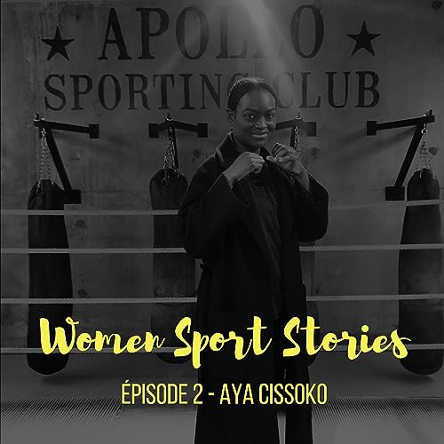 Episode 2 : Aya Cissoko