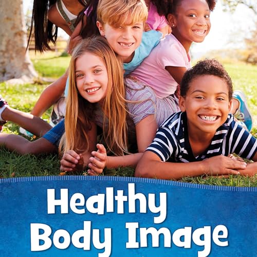 Healthy Body Image by Martha E. H. Rustad episode artwork