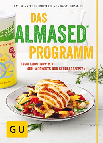 Das Almased Programm Basic Know How 4 Phasen Plan Mini Workout Genussrezepte Gu Einzeltitel Gesunde Ernahrung Ebook Kuhn Dorte Schuhmacher Nina Frons Katharina Amazon De Kindle Shop
