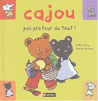 Board book CAJOU PAS PRETEUR DU TOUT [French] Book