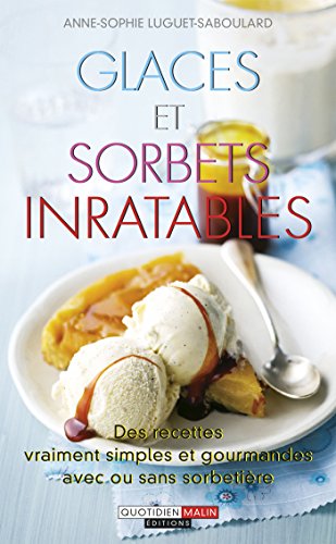 Télécharger Glaces et sorbets inratables Livre PDF Gratuit