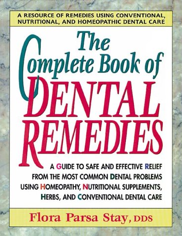 Avery Stay, Flora Parsa The Complete Book Of Dental Remedies cover