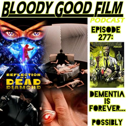 Dementia is Forever (Reflection in a Dead Diamond)