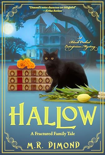 Hallow: A Fractured Family Tale (A Black Orchid Enterprises mystery Book 5)