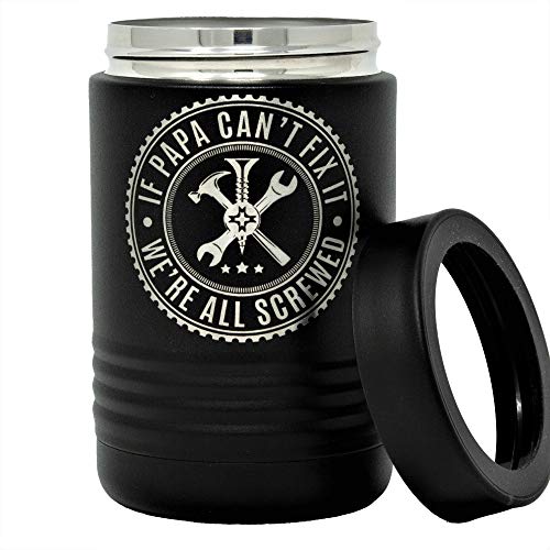 Stainless Steel Can Cooler - If Papa Can't Fix It We're All Screwed - Double Wall Vacuum Insulated Can Cozy Sleeve For Dad - Father And Grandpa Christmas Gifts - Gifts For Men/Birthday Gifts For Men #TOP2