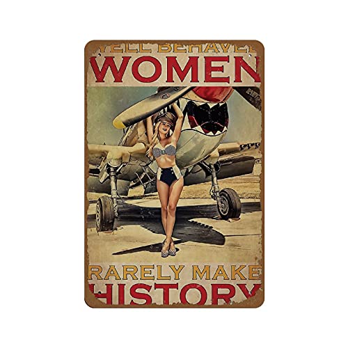 Poster sans cadre avec inscription « Well Behaved Women Rarely Make History » - Pour la maison - Décoration murale - Style rétro - En métal - 140 x 200 mm Cover
