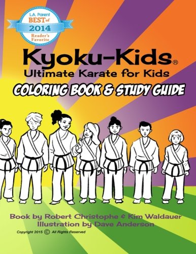 Kyoku-Kids Coloring Book Study Guide: Study karate and color at the same time! (Kyoku-Kids Books)