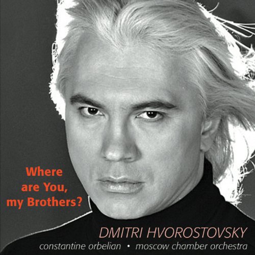 Dmitri Hvorostovsky - Where are you my brother