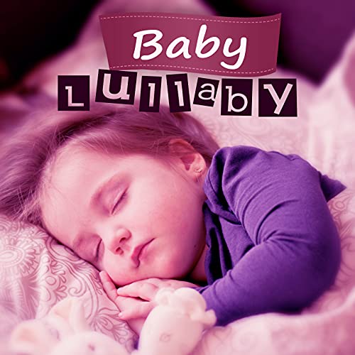 Baby Lullaby Emotional Sounds, Gentle Songs, Lullaby