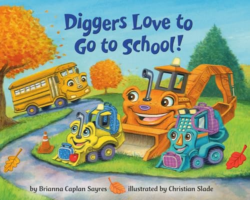 Image of Diggers Love to Go to School! (Where Do...Series)
