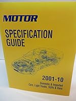 Motor Specification Guide 2001-2010 Domestic & Imported Cars, Light Trucks, SUVs & Vans 20th Edition 1582513872 Book Cover
