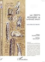 Download Les objets messagers de la pensée inuit PDF