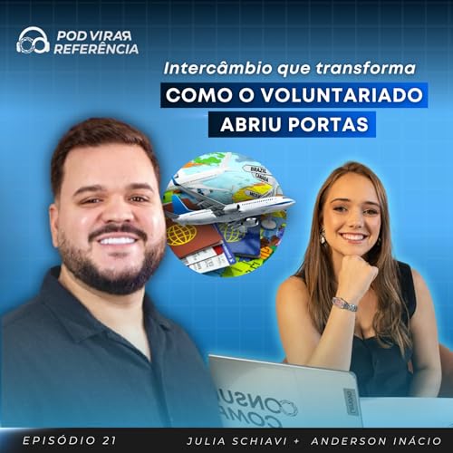 21: Interc&acirc;mbio voluntariado, como abriu portas com Anderson In&aacute;cio