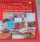 Writer's Choice: Grammar and Composition (Texas Edition, Grade 7)