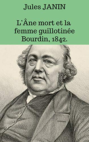 Télécharger L’Âne mort et la femme guillotinée Francais PDF