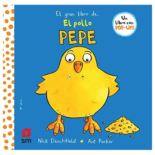 El gran libro del pollo Pepe (El pollo Pepe y sus amigos)