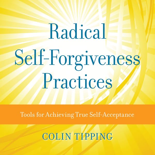 Cover art for Radical Self-Forgiveness Practices