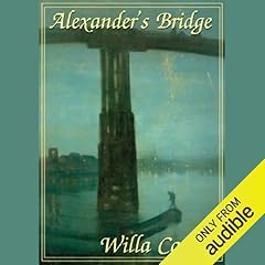 Alexander's Bridge Audiolibro Por Willa Cather arte de portada