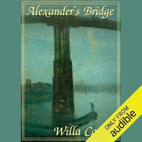 Alexander's Bridge Audiolivro Por Willa Cather capa