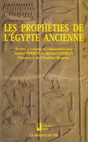  Prophéties, l'Egypte ancienne Francais PDF