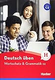  Wortschatz & Grammatik C2: Buch (Deutsch üben - Wortschatz & Grammatik)