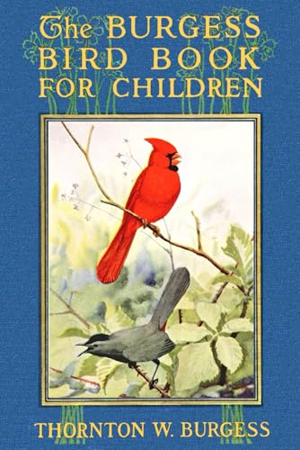 Image of The Burgess Bird Book in Color: Bird and Nature Education Storybook for Kids, 6"x9"