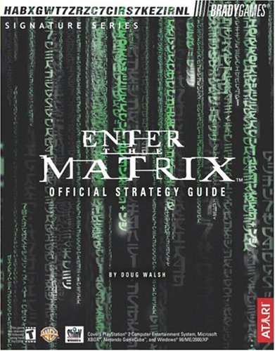 Enter the Matrix™ Official Strategy Guide