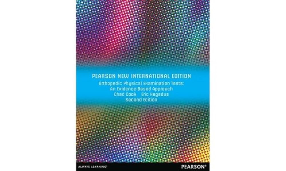 Orthopedic Physical Examination Tests: An Evidence-Based Approach: Pearson New International Edition Paperback – Big Book, 1 November 2013