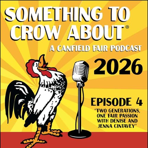 Episode 4: Two Generations, One Fair Passion with Denise and Jenna Cintavey