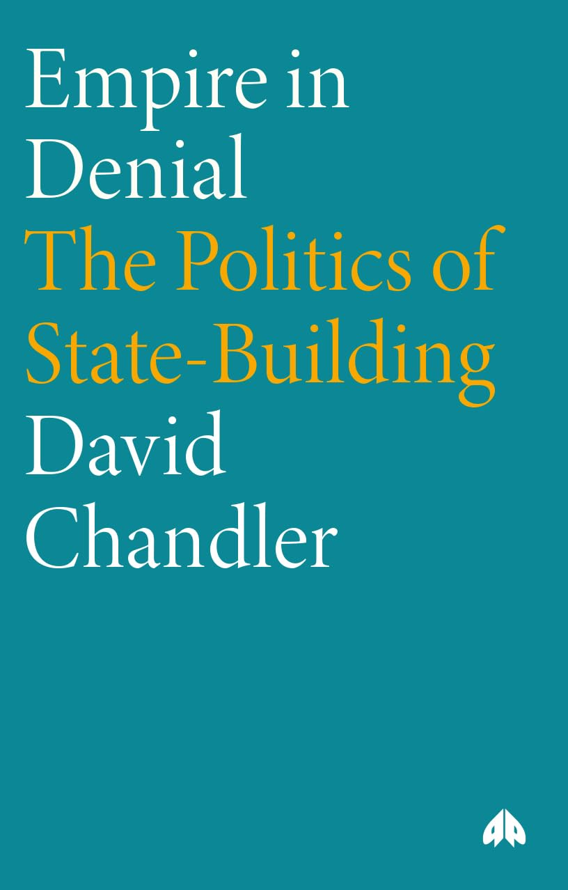 Empire in Denial: The Politics of State-Building