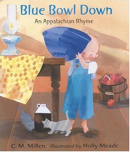 Blue Bowl Down: An Appalachian Rhyme