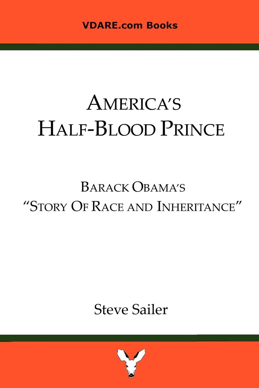 America's Half-Blood Prince: Barack Obama's "Story of Race and Inheritance"