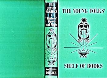 JUNIOR CLASSICS Volume Two Stories of Wonder and Magic