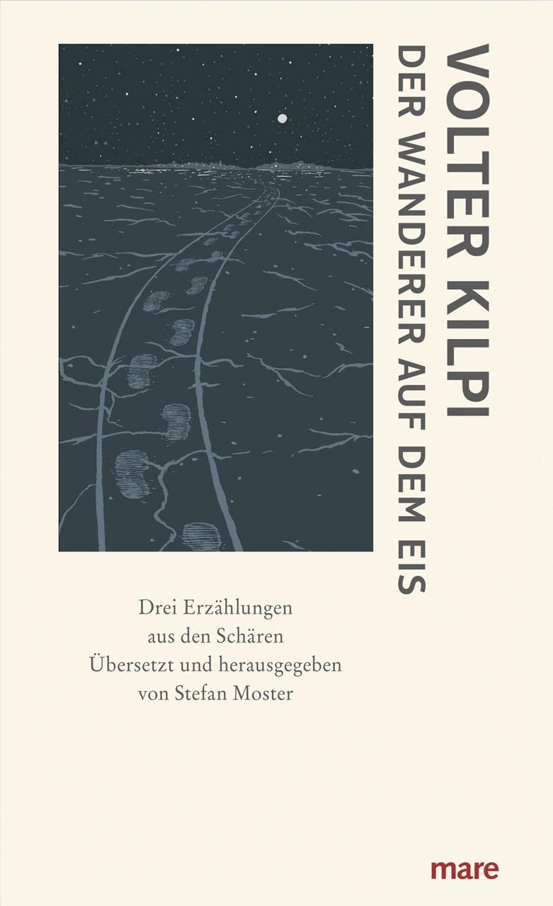 Der Wanderer auf dem Eis: Drei Erzählungen aus den Schären