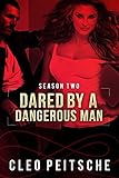 Dared by a Dangerous Man (By a Dangerous Man, Season Two: Book 6)