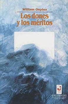 Paperback Los dones y los me´ritos (Coleccio´n Tiempo este´tico) (Spanish Edition) [Spanish] Book